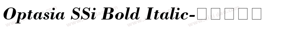Optasia SSi Bold Italic字体转换